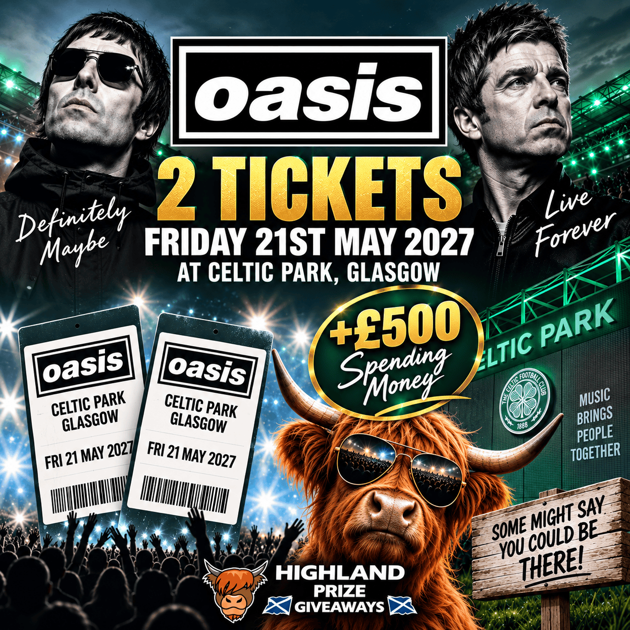 2 SEATED TICKETS TO OASIS AT CELTIC PARK, GLASGOW + £500 SPENDING MONEY
